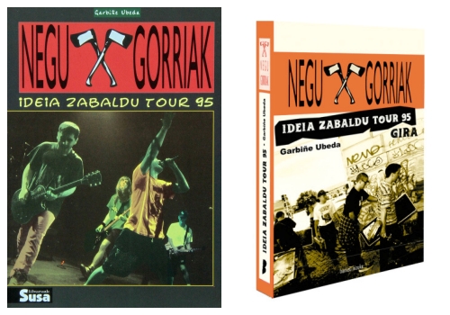‘Negu Gorriak: Ideia Zabaldu Tour 95’, de Garbiñe Ubeda